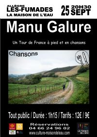 Manu Galure - Un Tour de France à pied et en chansons (30). Le mercredi 25 septembre 2019 à ALLEGRE LES FUMADES. Gard.  20H30